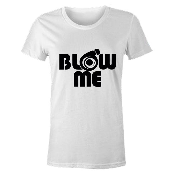 Blow Me, araba tişörtleri, yazılı tişörtler